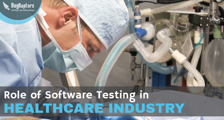 Role of software testing in healthcare industry